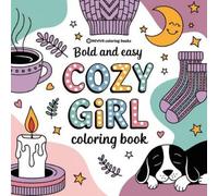 Revive Coloring Books Bold & Easy Cozy Girl Coloring Book (Tascabile)