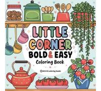 Revive Coloring Books Bold & Easy Little Corner Coloring Book (Tascabile)
