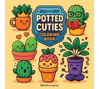 Revive Coloring Books Bold & Easy Potted Cuties Coloring Book (Tascabile)