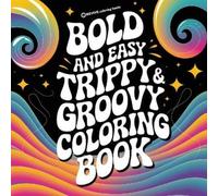 Revive Coloring Books Bold & Easy Trippy & Groovy Coloring Book (Tascabile)