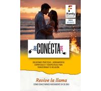 Revive la Llama: COMO CONECTARNOS NUEVAMENTE EN 30 DÍAS