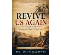 Revive Us Again: Lessons from America's Spiritual History