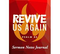 Revive Us Again: Sermon Notes Journal