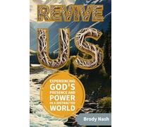 Revive Us: Experiencing God’s Presence and Power in a Distracted World