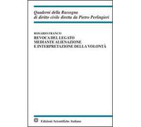 Revoca del legato mediante alienazione e interpretazione della volontà