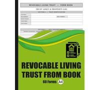 Revocable Living Trust Form Book: Essential Estate Planning Forms and Record-Keeping Organizer