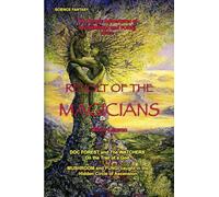 Revolt of the Magicians.: The Cosmic Adventures of Mushroom and Fungi - Book 2.