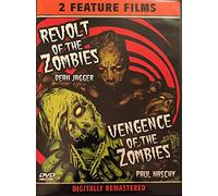 Revolt of the Zombies / Vengence of the Zombies