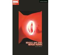 Revolt. She Said. Revolt Again.