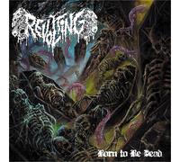 Revolting Born To Be Dead (CD)