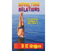 Revolting Relations: The Bachelor Journals of Nick Twisp II