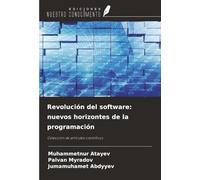 Revolución del software: nuevos horizontes de la programación: Colección de artículos científicos