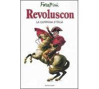 Revoluscon. La campagna d'Italia