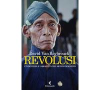 Revolusi. L'Indonesia e la nascita del mondo moderno