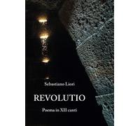 Revolutio: Poema in XII canti