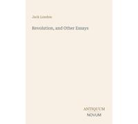 Revolution, and Other Essays