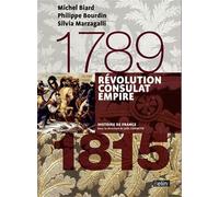 Révolution, Consulat, Empire 1789-1815: Version compacte