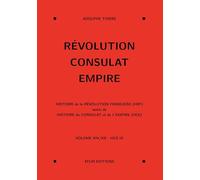 Révolution, Consulat, Empire, volume 14