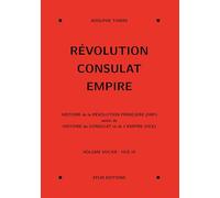 Révolution, Consulat, Empire, volume 8
