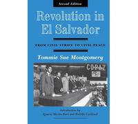 Rivoluzione in El Salvador – Dalla lotta civile alla pace civile – Seconda edizione