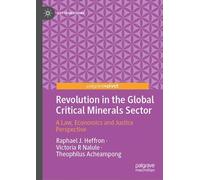 Revolution in the Global Critical Minerals Sector: A Law, Economics and Justice Perspective