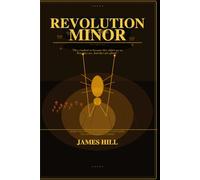 REVOLUTION OF THE MINOR: When the Smallest Creatures Took Down the Most Powerful Empire