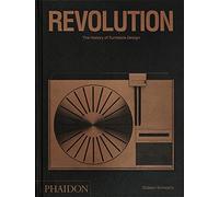 Revolution. The history of turntable design. Ediz. a colori - Schwartz Gideon