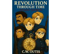 Revolution Through Time: Deadly Secrets