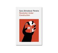 Revolution Under Construction: The SAAL Housing Process, 1974-76