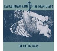Revolutionary Army of the Infant Jesus - The Gift of Tears (Clear) [Import]