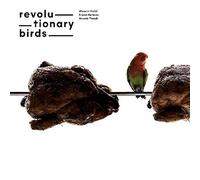 Revolutionary Birds - Revolutionary Birds