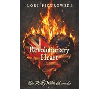Revolutionary Heart: The Molly Weston Chronicles