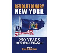 Revolutionary New York: 250 Years of Social Change