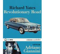 Revolutionary Road letto da Adriano Giannini. Audiolibro. 2 CD ... (Audio cd)