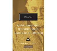 Revolutionary Road, The Easter Parade, Eleven Kinds of Loneliness: Richard Yates