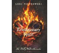 Revolutionary Spirit: The Molly Weston Chronicles