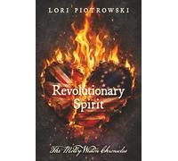 Revolutionary Spirit: The Molly Weston Chronicles