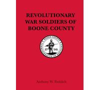 Revolutionary War Soldiers of Boone County, Kentucky