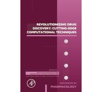 Revolutionizing Drug Discovery: Cutting-Edge Computational Techniques: Volume 103