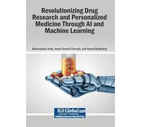 Revolutionizing Drug Research and Personalized Medicine Through AI and Machine Learning