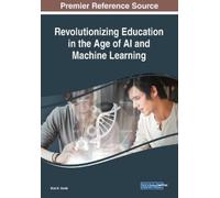 Revolutionizing Education in the Age of AI and Machine Learning (Tascabile)