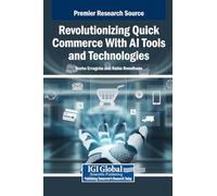 Revolutionizing Quick Commerce With AI Tools and Technologies