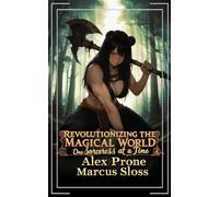 Revolutionizing the Magical World, One Sorceress at a Time 4: A Portal Progression Fantasy