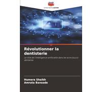 Révolutionner la dentisterie: Le rôle de l'intelligence artificielle dans les soins bucco-dentaires