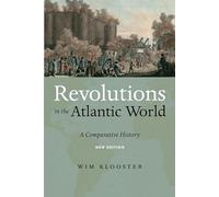 Revolutions in the Atlantic World: A Comparative History