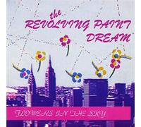 Revolving Paint Dream - Flowers In The Sky