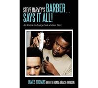 Revonne Leach-Johnson James Tho Steve Harvey's Barber ... Says It A (Tascabile)