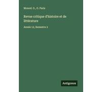 Revue critique d'histoire et de littérature: Année 12, Semestre 2