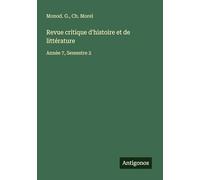 Revue critique d'histoire et de littérature: Année 7, Semestre 2