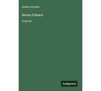 Revue d'Alsace: Tome 40